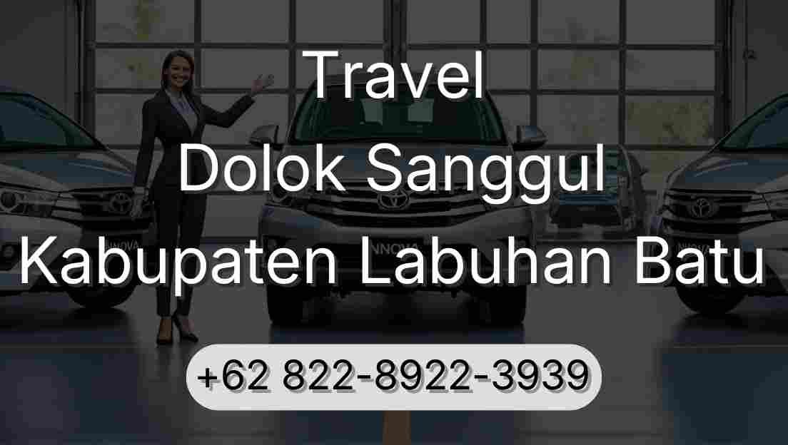 Travel Dolok Sanggul Kabupaten Labuhan Batu