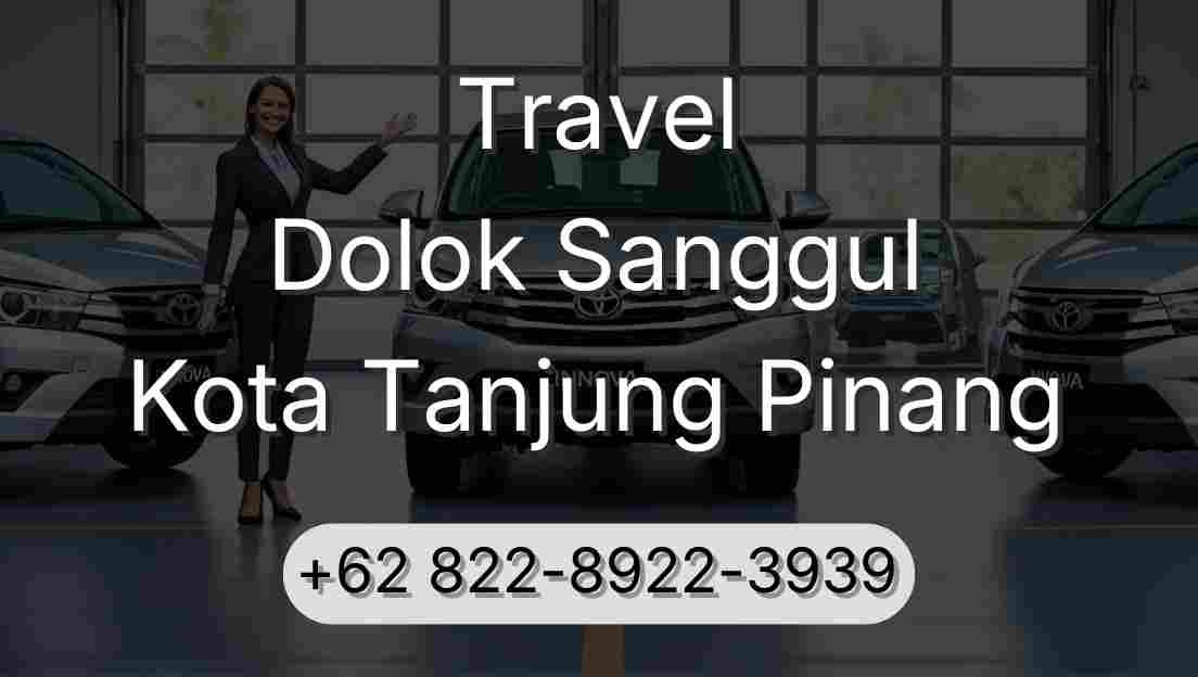 Travel Dolok Sanggul Kota Tanjung Pinang