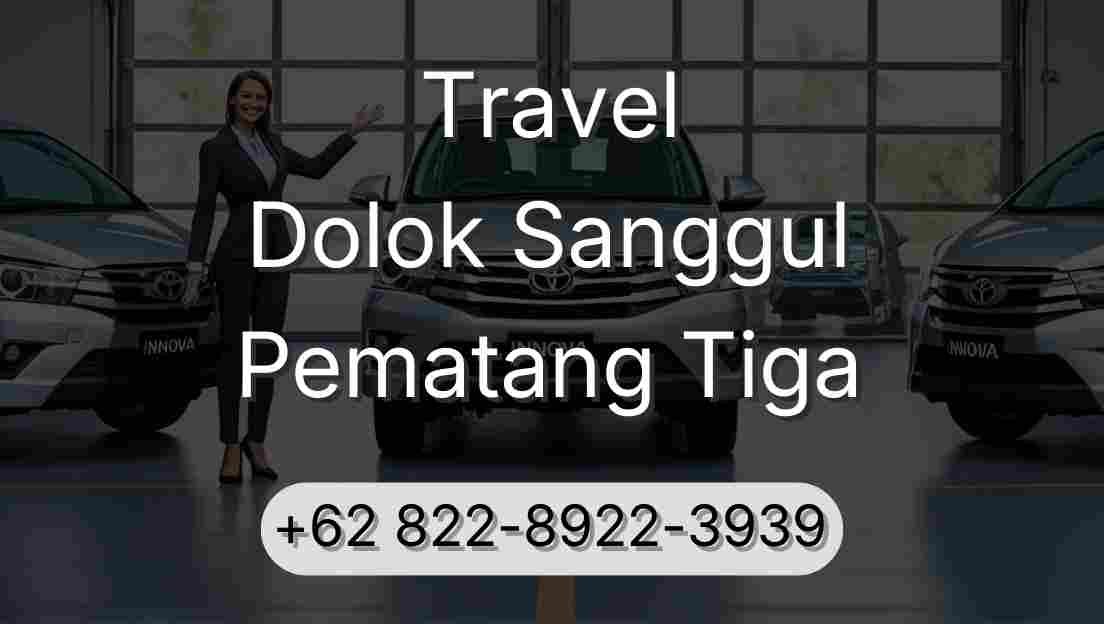 Travel Dolok Sanggul Pematang Tiga