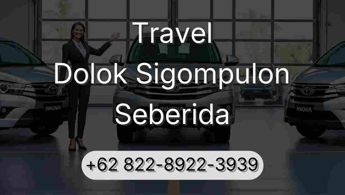 Travel Dolok Sigompulon Seberida