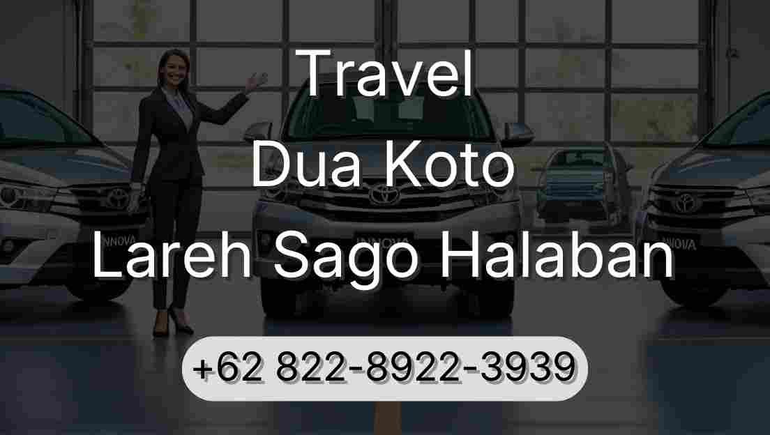 Travel Dua Koto Lareh Sago Halaban