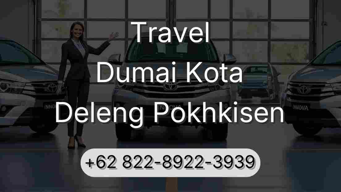 Travel Dumai Kota Deleng Pokhkisen