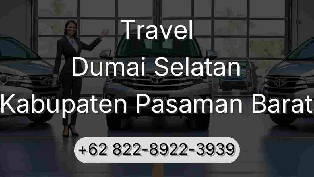 Travel Dumai Selatan Kabupaten Pasaman Barat