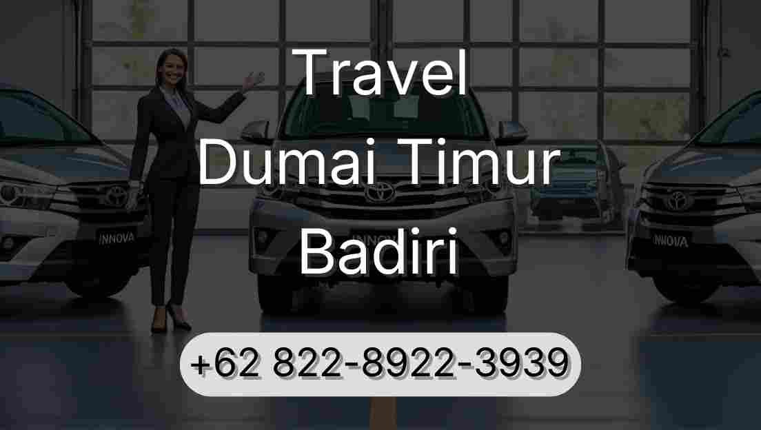 Travel Dumai Timur Badiri