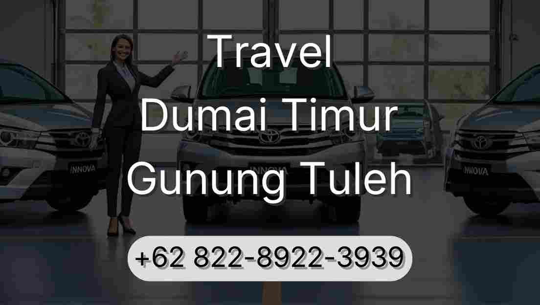 Travel Dumai Timur Gunung Tuleh