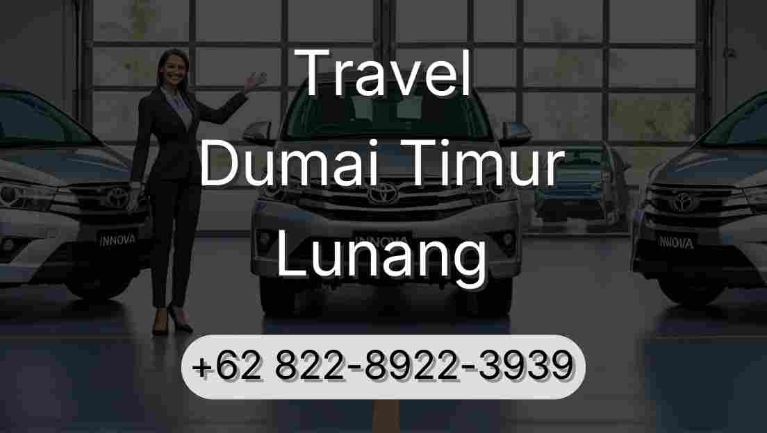 Travel Dumai Timur Lunang