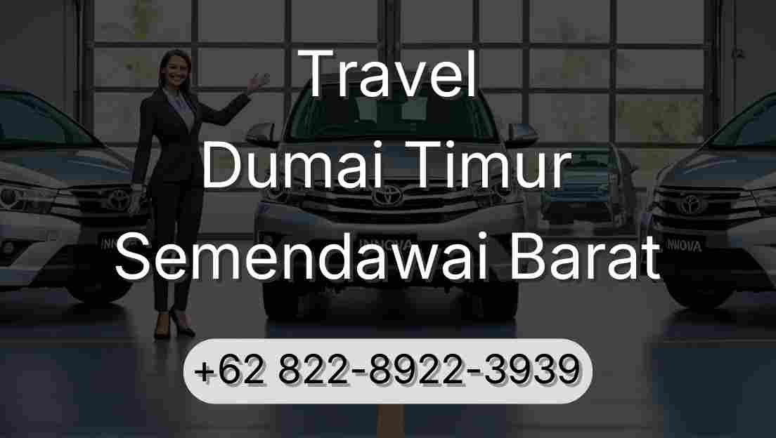 Travel Dumai Timur Semendawai Barat