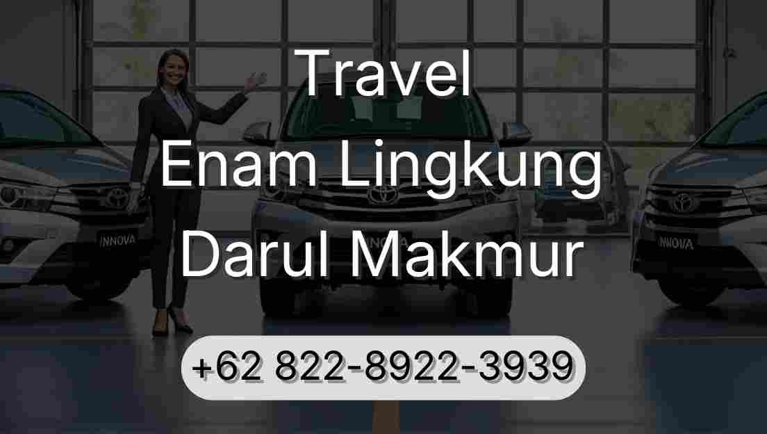 Travel Enam Lingkung Darul Makmur