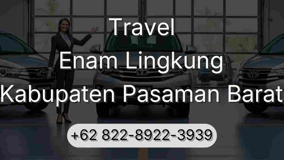 Travel Enam Lingkung Kabupaten Pasaman Barat