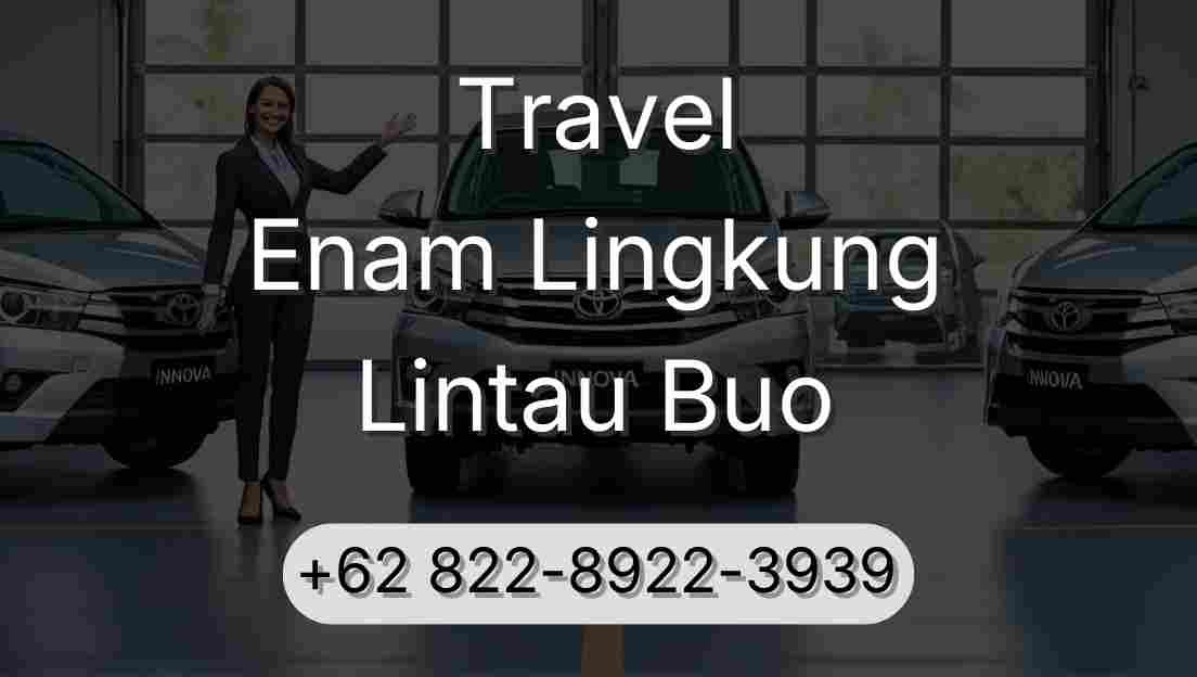 Travel Enam Lingkung Lintau Buo