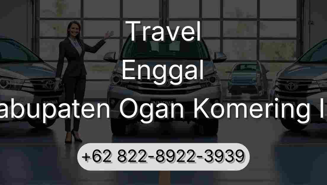 Travel Enggal Kabupaten Ogan Komering Ilir