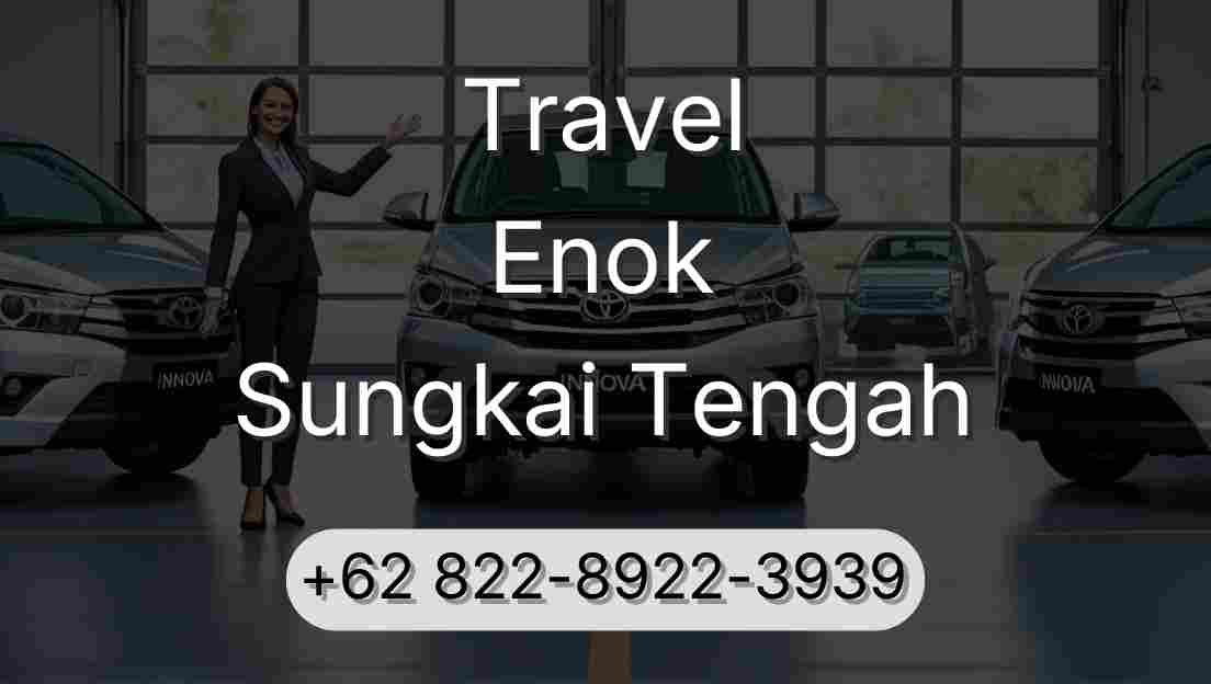 Travel Enok Sungkai Tengah