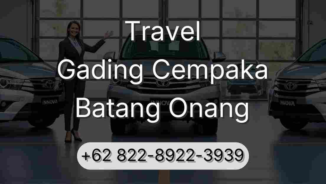 Travel Gading Cempaka Batang Onang
