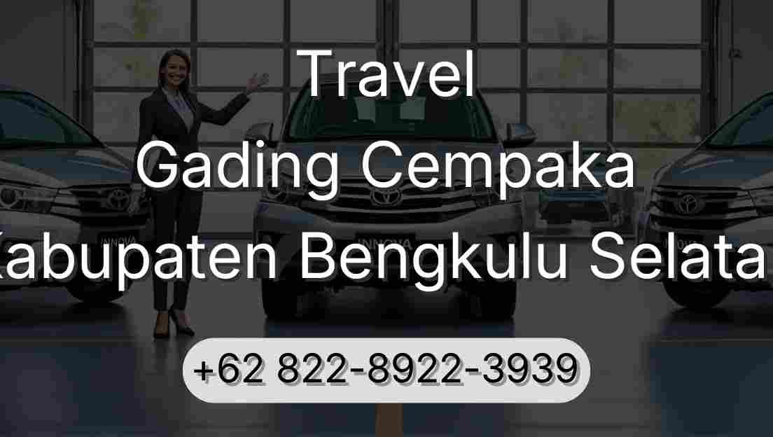 Travel Gading Cempaka Kabupaten Bengkulu Selatan