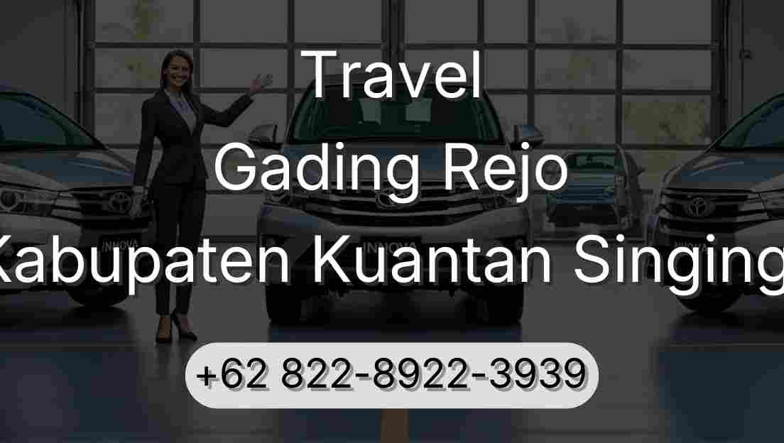 Travel Gading Rejo Kabupaten Kuantan Singingi