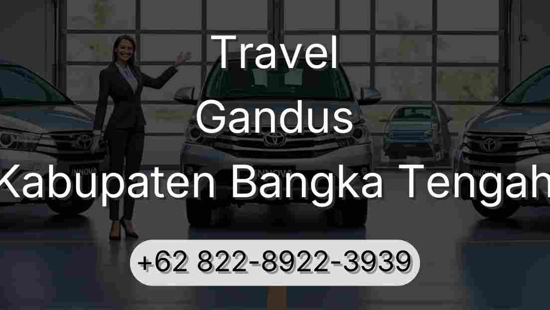 Travel Gandus Kabupaten Bangka Tengah