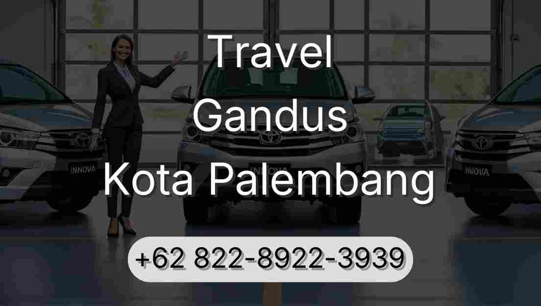 Travel Gandus Kota Palembang