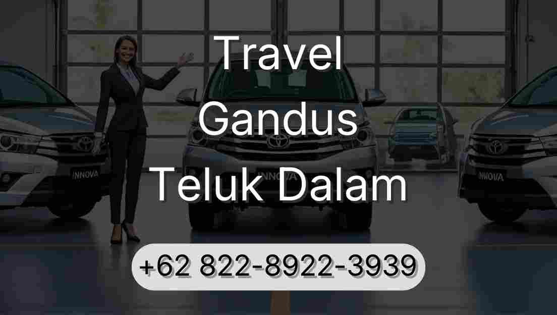 Travel Gandus Teluk Dalam