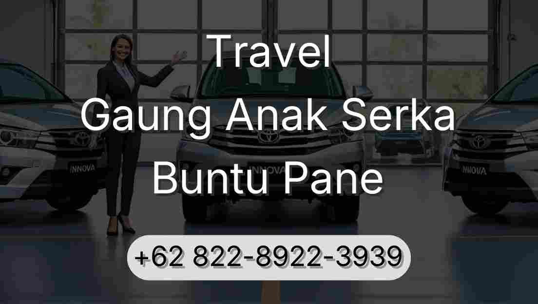 Travel Gaung Anak Serka Buntu Pane