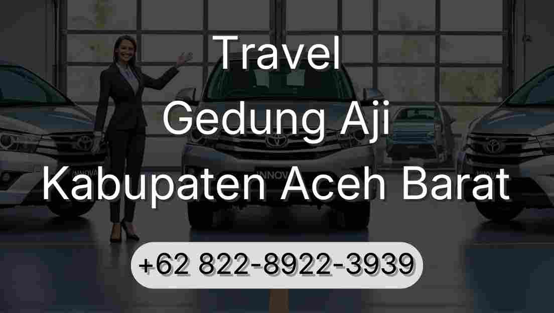 Travel Gedung Aji Kabupaten Aceh Barat