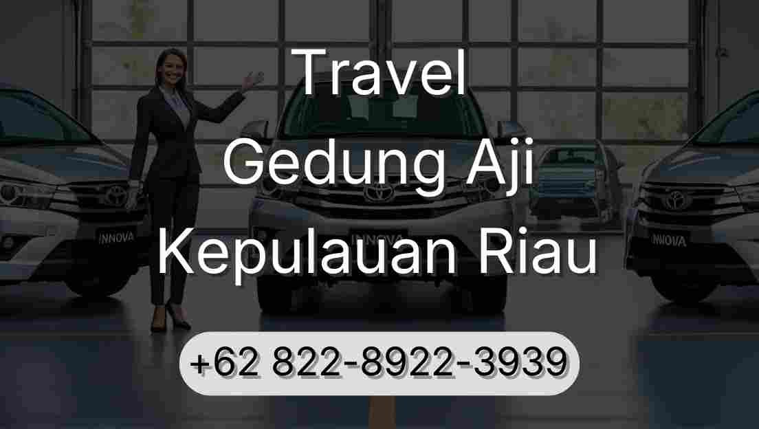 Travel Gedung Aji Kepulauan Riau