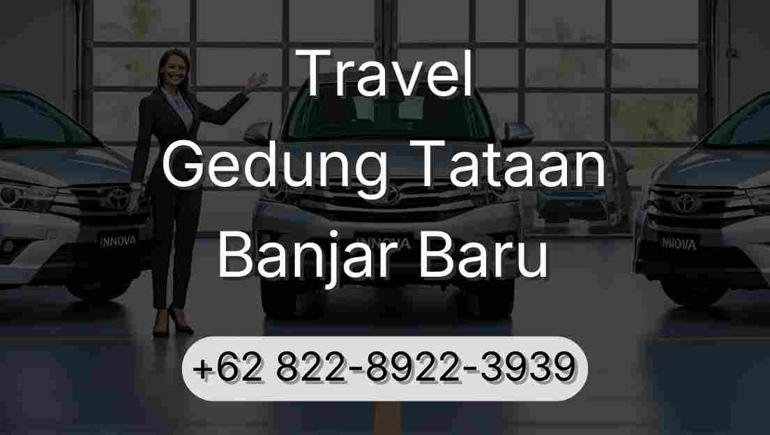 Travel Gedung Tataan Banjar Baru