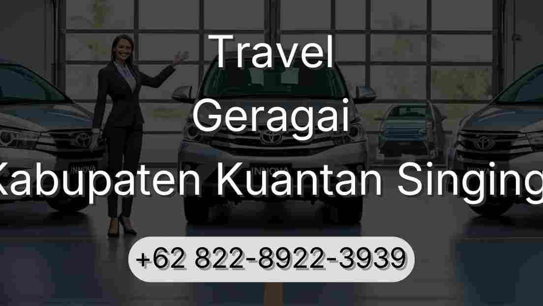 Travel Geragai Kabupaten Kuantan Singingi