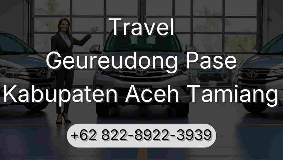 Travel Geureudong Pase Kabupaten Aceh Tamiang