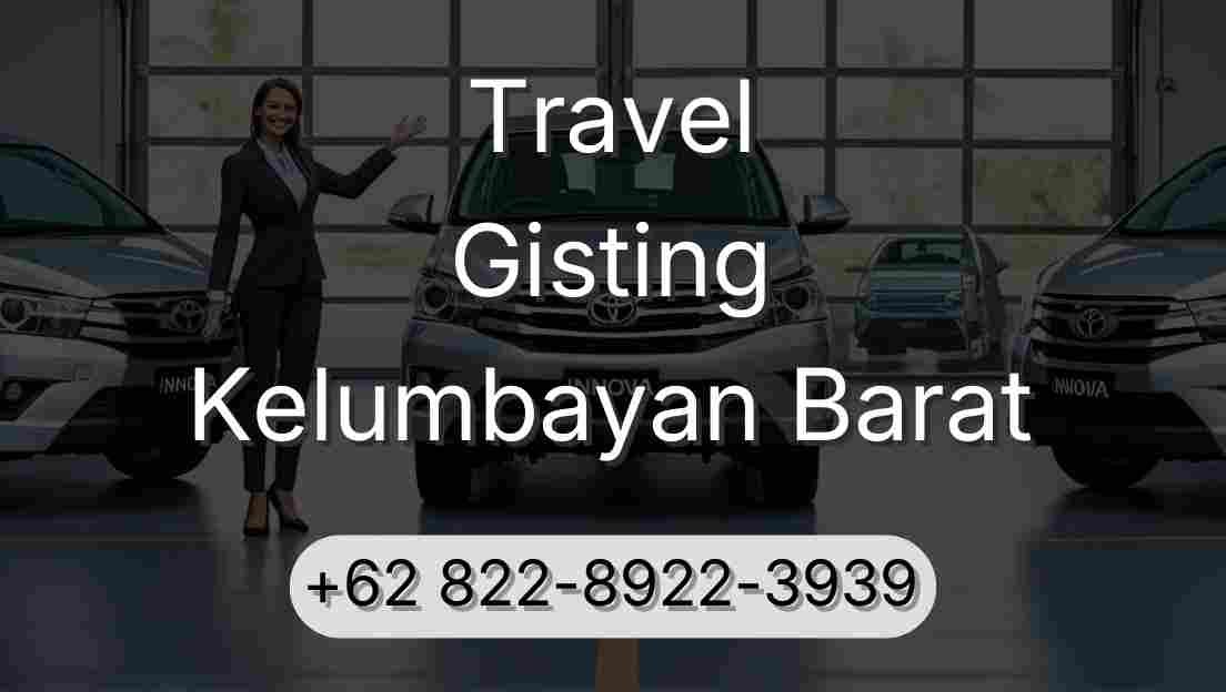 Travel Gisting Kelumbayan Barat