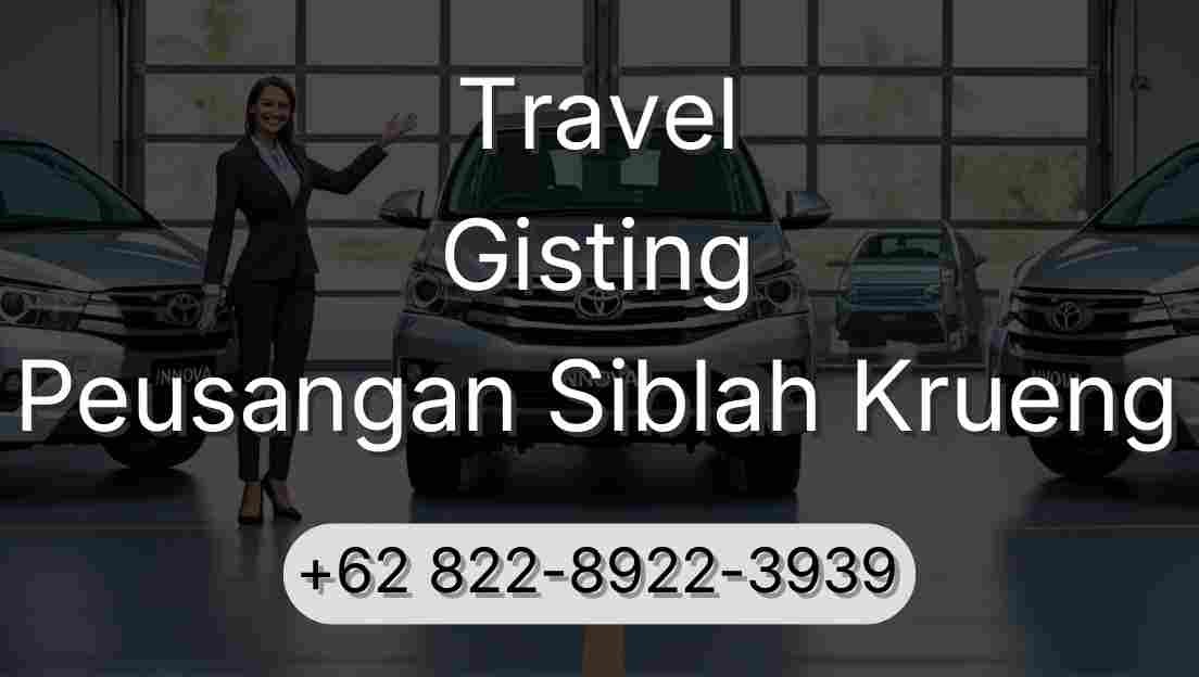 Travel Gisting Peusangan Siblah Krueng