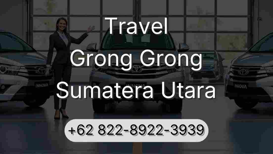 Travel Grong Grong Sumatera Utara