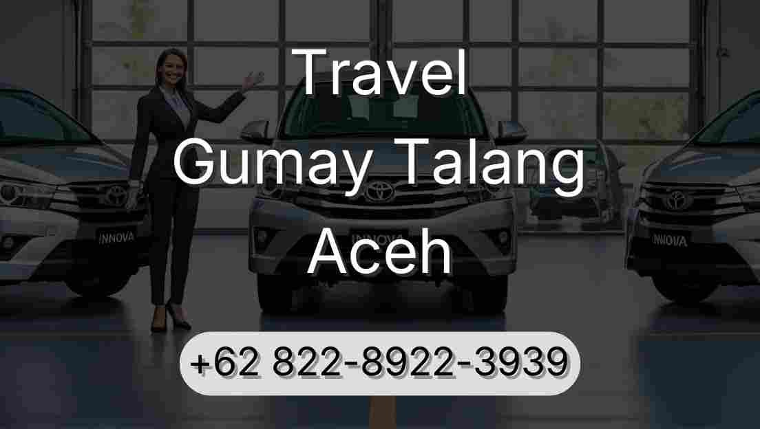 Travel Gumay Talang Aceh