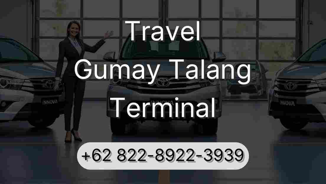 Travel Gumay Talang Terminal