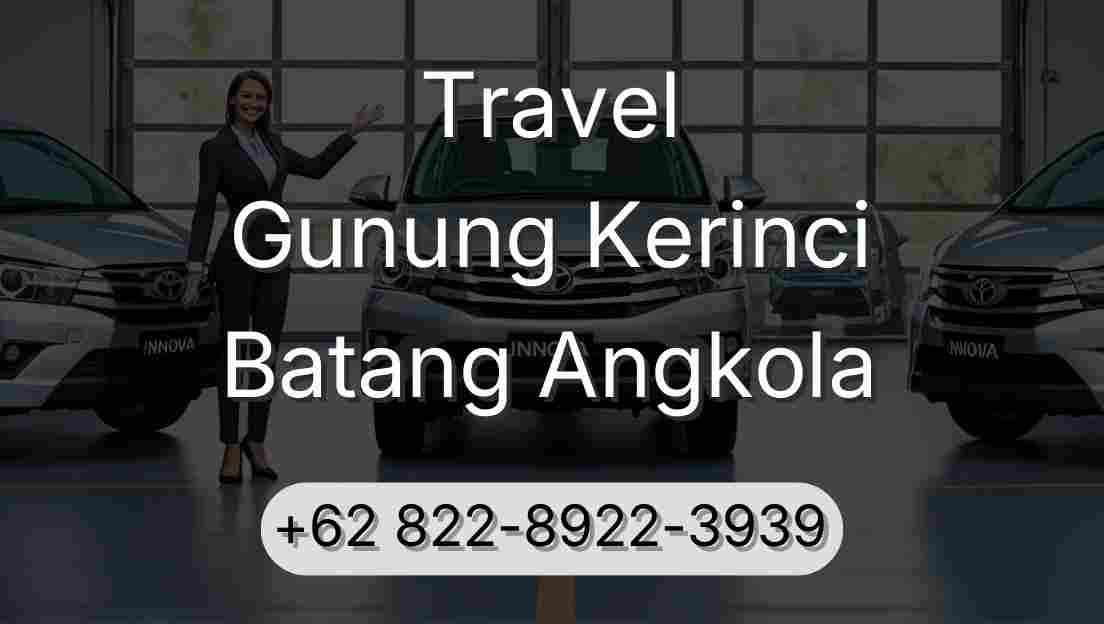Travel Gunung Kerinci Batang Angkola