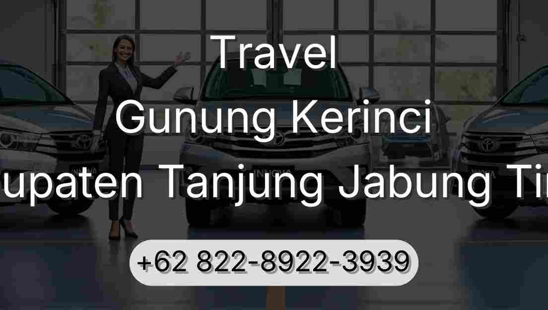 Travel Gunung Kerinci Kabupaten Tanjung Jabung Timur