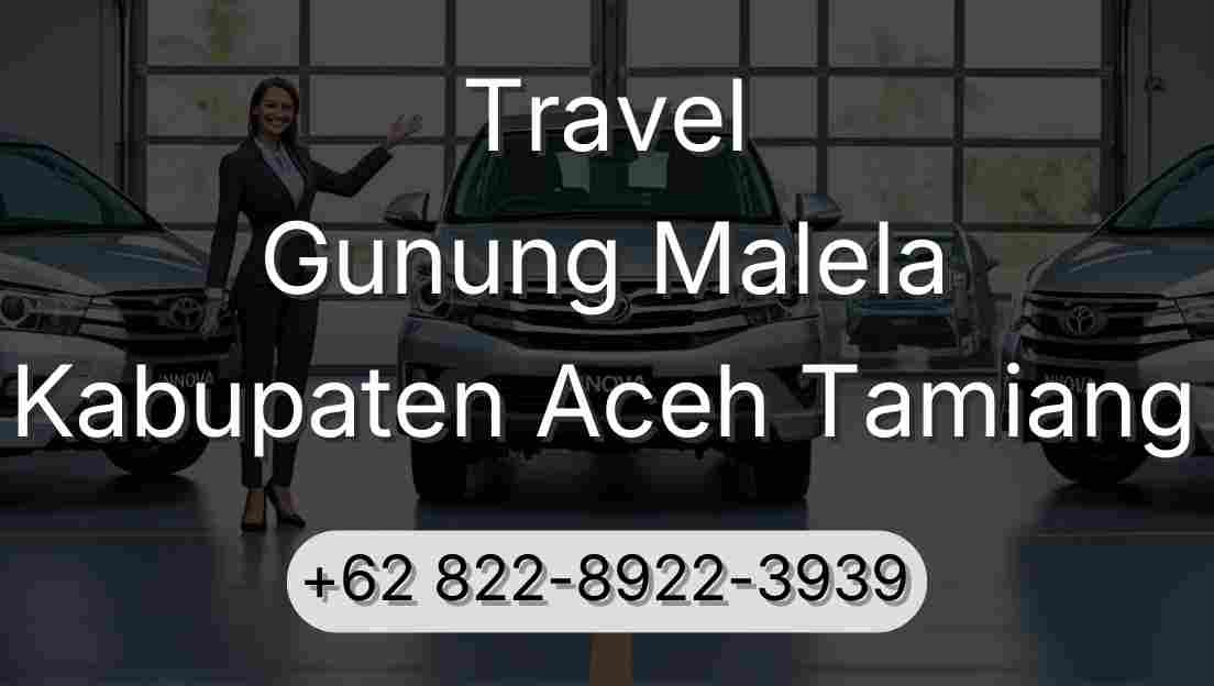 Travel Gunung Malela Kabupaten Aceh Tamiang