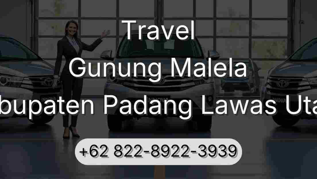 Travel Gunung Malela Kabupaten Padang Lawas Utara