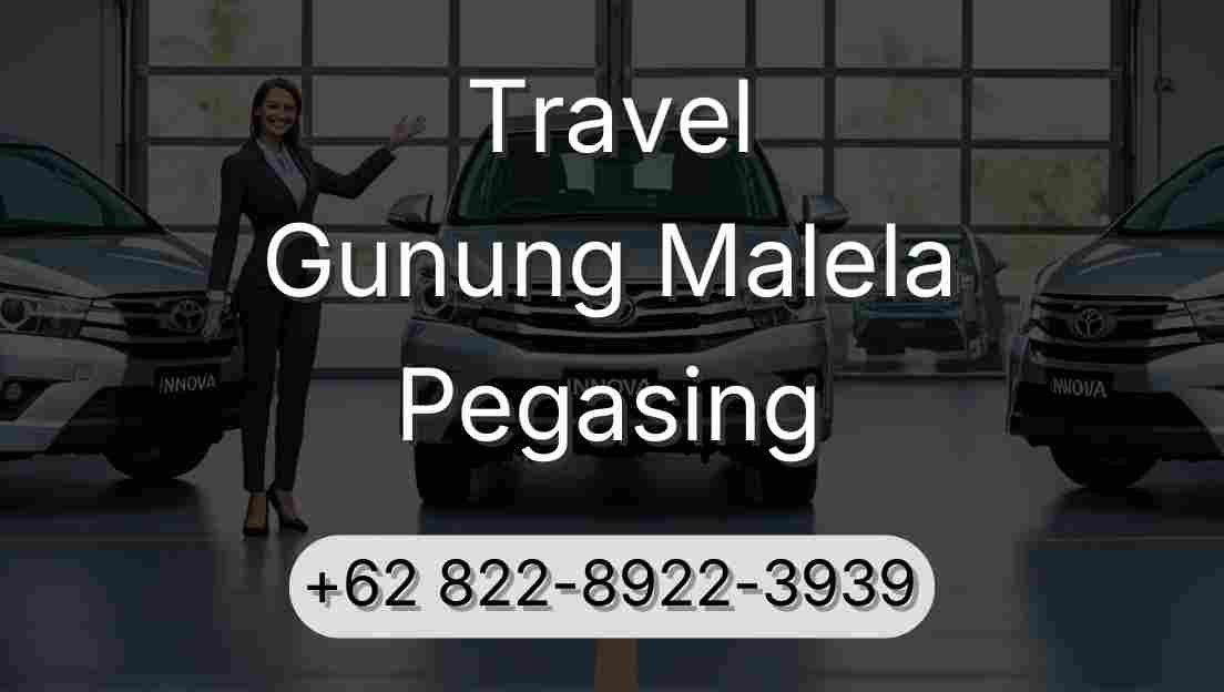 Travel Gunung Malela Pegasing