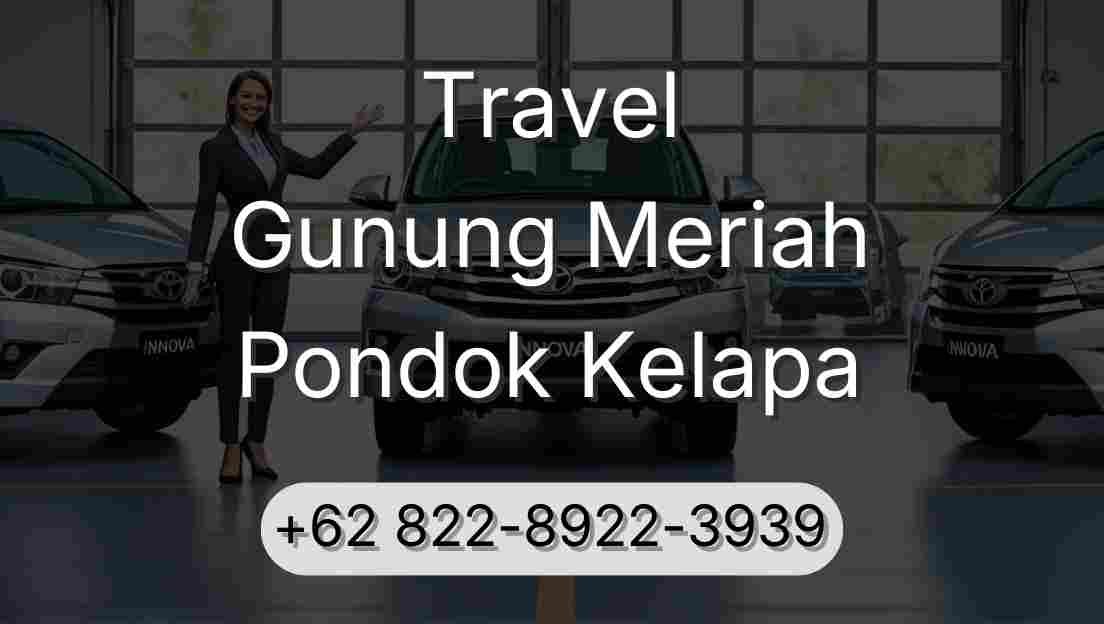 Travel Gunung Meriah Pondok Kelapa