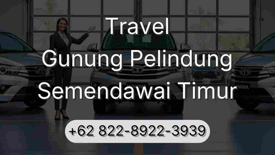 Travel Gunung Pelindung Semendawai Timur
