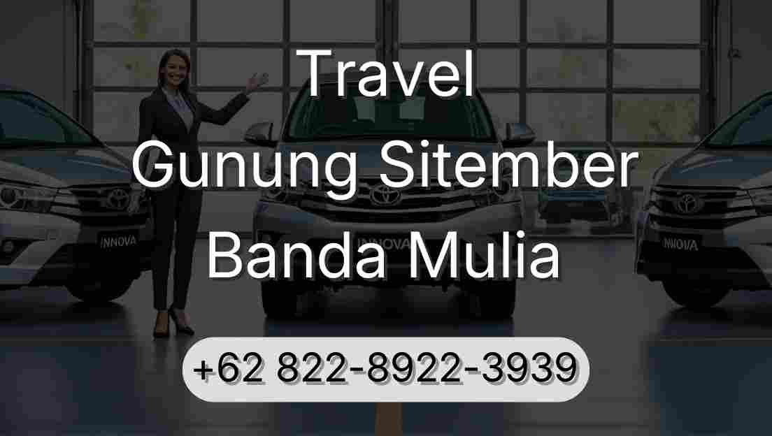 Travel Gunung Sitember Banda Mulia