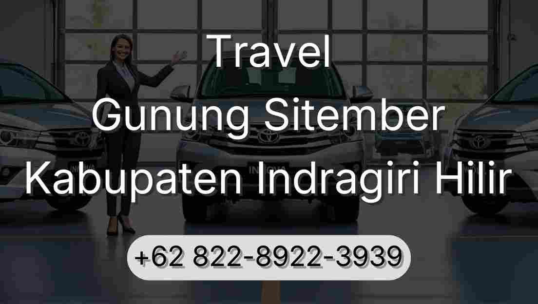 Travel Gunung Sitember Kabupaten Indragiri Hilir