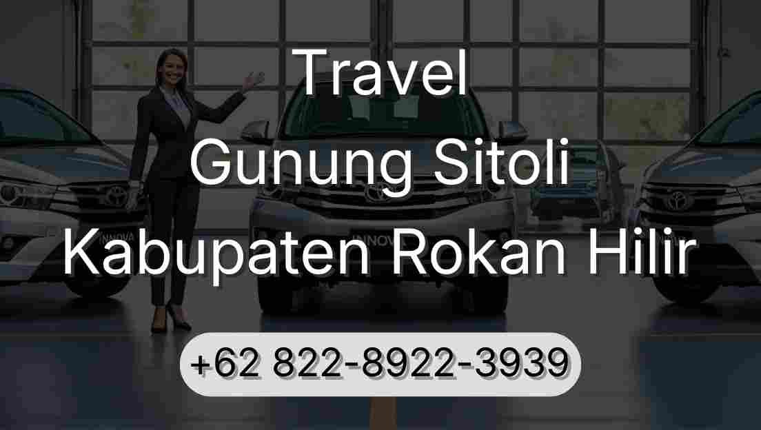 Travel Gunung Sitoli Kabupaten Rokan Hilir