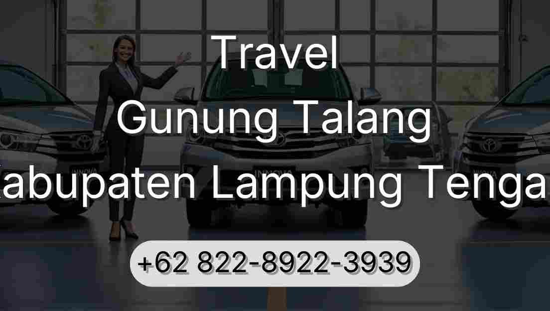Travel Gunung Talang Kabupaten Lampung Tengah