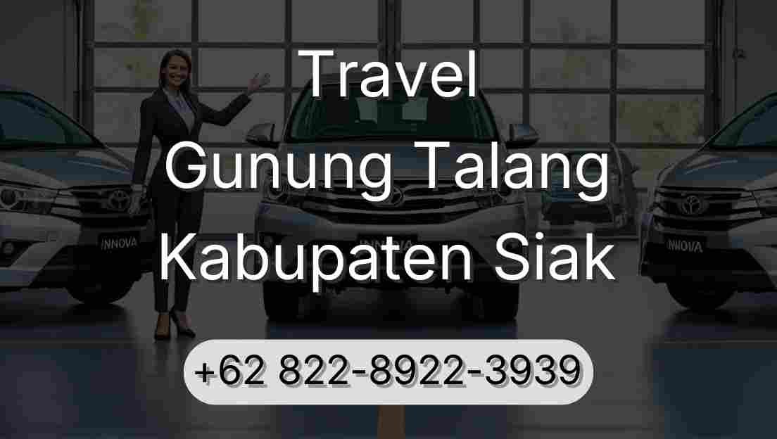 Travel Gunung Talang Kabupaten Siak