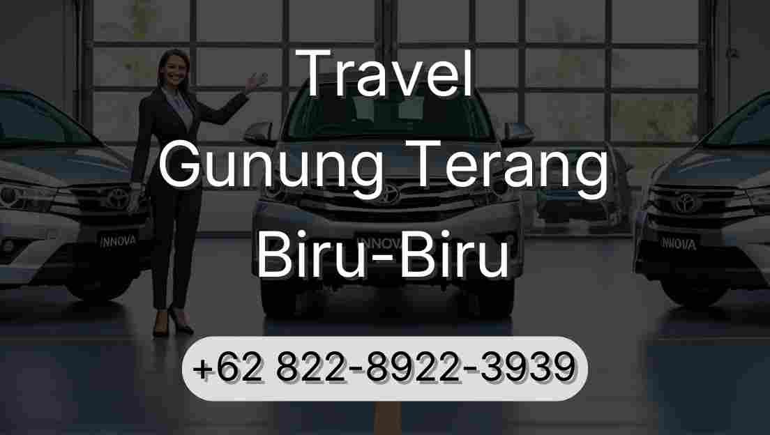 Travel Gunung Terang Biru-Biru