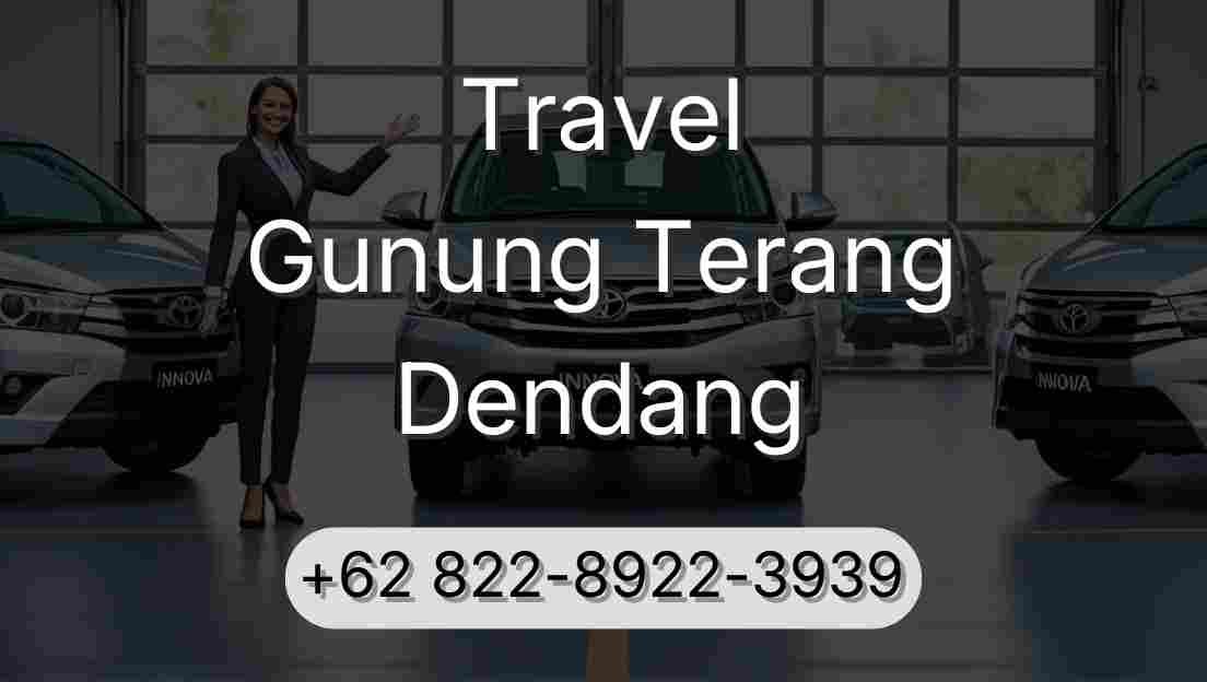 Travel Gunung Terang Dendang