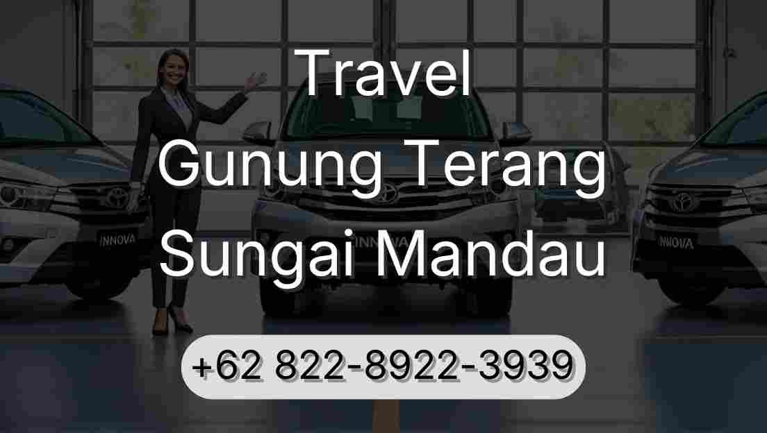 Travel Gunung Terang Sungai Mandau