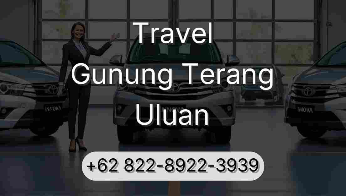 Travel Gunung Terang Uluan