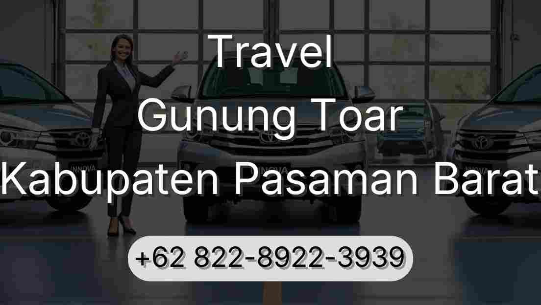 Travel Gunung Toar Kabupaten Pasaman Barat
